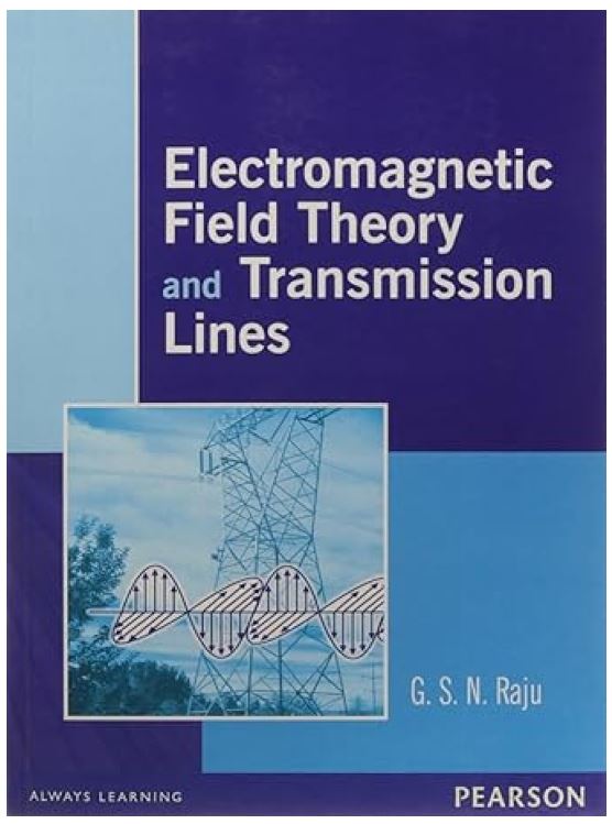 ELECTROMAGNETIC FIELD THEORY AND TRANSMISSION LINES